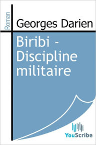 Title: Biribi - Discipline militaire, Author: Georges Darien