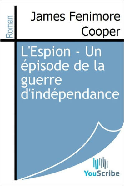 L'Espion - Un episode de la guerre d'independance