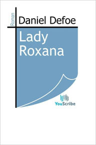 Title: Lady Roxana, Author: Daniel Defoe