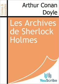 Title: Les Archives de Sherlock Holmes, Author: Arthur Conan Doyle