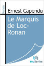 Le Marquis de Loc-Ronan