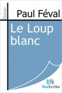 Le Loup blanc