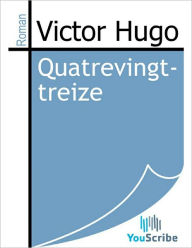 Title: Quatrevingt-treize, Author: Victor Hugo