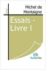 Title: Essais - Livre I, Author: Michel de Montaigne