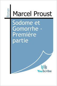 Title: Sodome et Gomorrhe - Premiere partie, Author: Marcel Proust