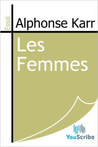 Title: Les Femmes, Author: Alphonse Karr