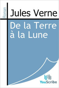 Title: De la Terre a la Lune, Author: Jules Verne