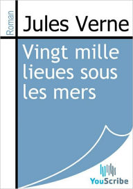 Title: Vingt mille lieues sous les mers, Author: Jules Verne