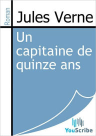 Title: Un capitaine de quinze ans, Author: Jules Verne