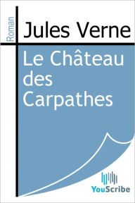 Title: Le Chateau des Carpathes, Author: Jules Verne