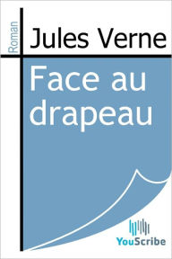 Title: Face au drapeau, Author: Jules Verne