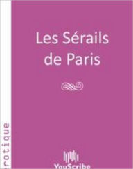 Title: Les S?rails de Paris, Author: Youscribe