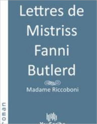 Title: Lettres de Mistriss Fanni Butlerd, Author: Youscribe
