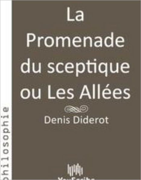 La Promenade du sceptique ou Les All?es