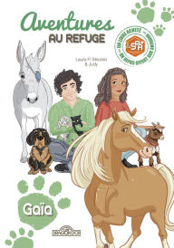 Title: S.P.A. - Aventures au refuge - Gaïa - Lecture roman jeunesse - Dès 7 ans, Author: Spa