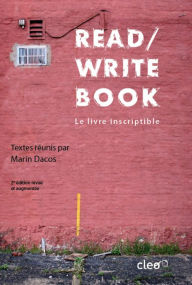 Title: Read/Write Book: Le livre inscriptible, Author: Marin Dacos
