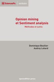Title: Opinion mining et ?Sentiment analysis: Méthodes et outils, Author: Dominique Boullier