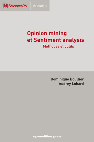 Opinion mining et ?Sentiment analysis: Méthodes et outils