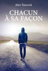 Title: Chacun à sa façon, Author: Alex Tancock