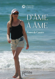 Title: D'Âme à Âme, Author: Fauve de Caunes