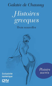 Title: Histoires grecques, Author: Galatée de Chaussy