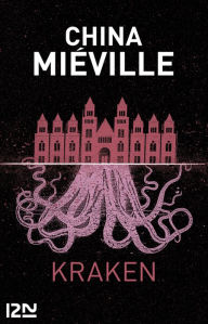 Title: Kraken, Author: China Mieville