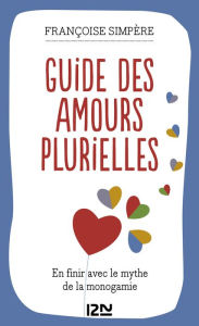 Title: Guide des amours plurielles, Author: Françoise SIMPERE