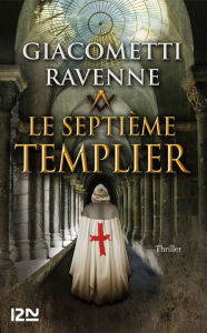 Title: Le septième Templier : 4 chapitres offerts !, Author: Éric Giacometti