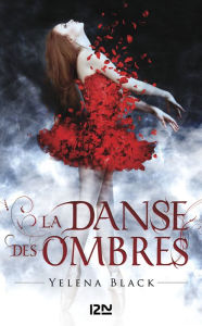 Title: La danse des ombres - tome 1, Author: Yelena Black