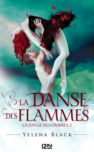 Title: La danse des ombres - tome 2, Author: Yelena Black