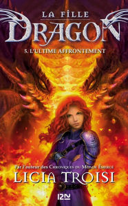 Title: La fille Dragon tome 5, Author: Licia Troisi