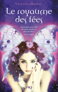 Title: Le royaume des fées, tome 1, Author: Victoria Hanley