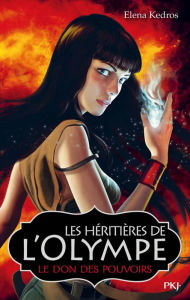 Title: Les héritières de l'Olympe - tome 1, Author: Elena Kedros