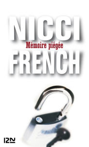 Title: Mémoire piégée, Author: Nicci French