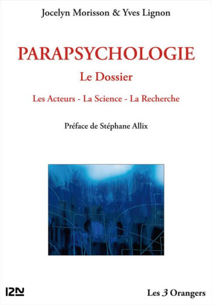 Parapsychologie : le Dossier