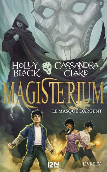 Le masque d'argent: Magisterium #4