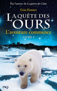 Title: La quête des ours tome 1, Author: Erin Hunter