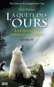 Title: La quête des ours tome 4, Author: Erin Hunter