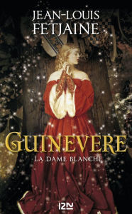 Title: Guinevere, Author: Jean-Louis Fetjaine