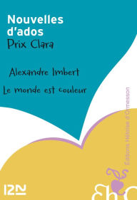 Title: Le monde est couleur, Author: Alexandre IMBERT