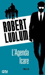 Title: L'Agenda Icare, Author: Robert Ludlum