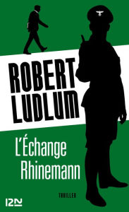 Title: L'Échange Rhinemann, Author: Robert Ludlum