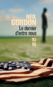 Title: Le dernier d'entre nous, Author: Neil Gordon