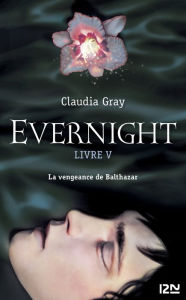 Title: Evernight - tome 5, Author: Claudia Gray