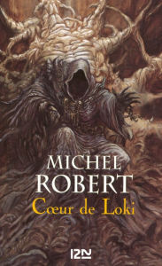 Title: L'Ange du Chaos - tome 2 : Coeur de Loki, Author: Michel Robert