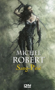 Title: L'Ange du Chaos - tome 3 : Sang-pitié, Author: Michel Robert