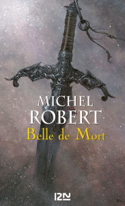 Title: L'Ange du Chaos - tome 5 : Belle de Mort, Author: Michel Robert