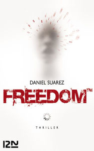 Title: Freedom TM, Author: Daniel Suarez