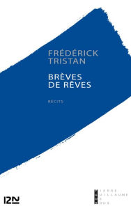 Title: Brèves de rêves, Author: Frédérick Tristan