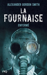 Title: La Fournaise tome 1, Author: Alexander Gordon Smith
